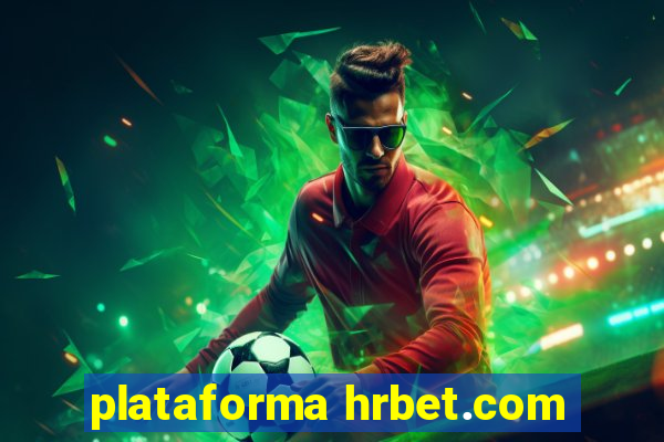 plataforma hrbet.com